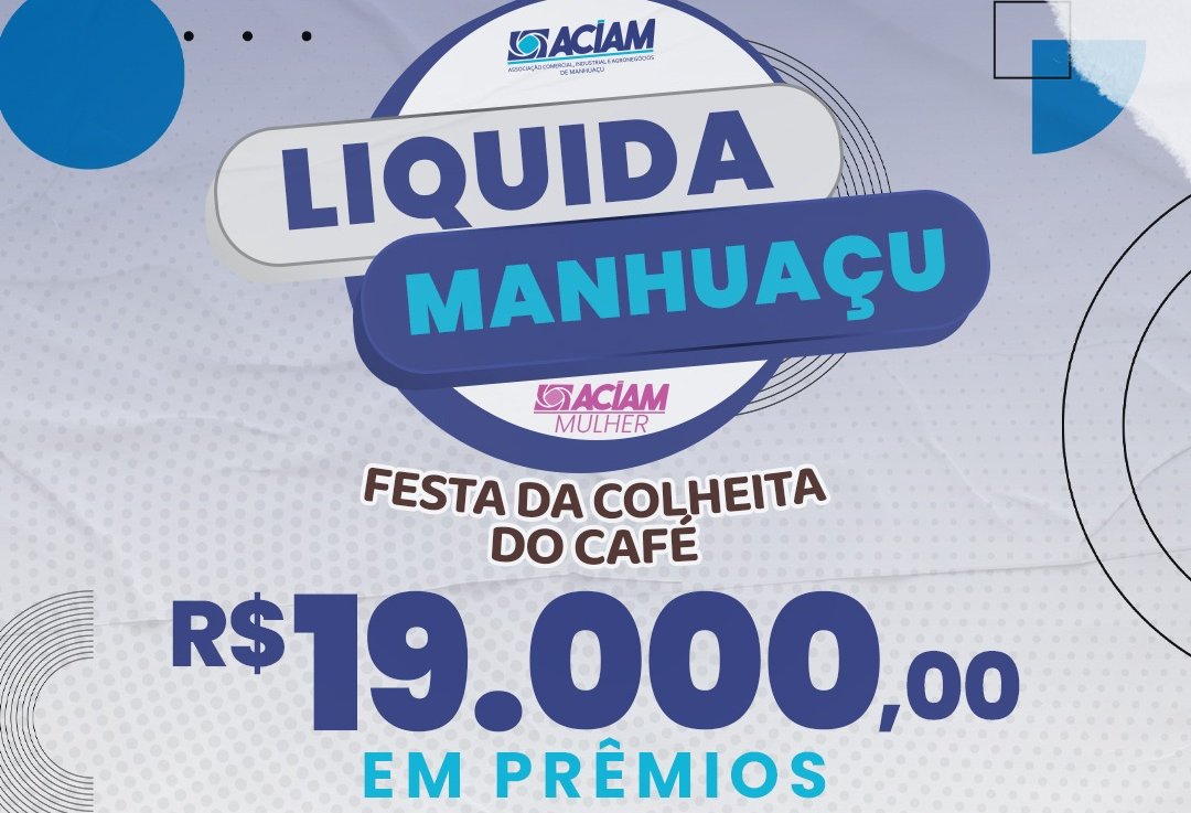 Liquida Manhuaçu sorteará mais de R$ 19 mil em prêmios para consumidores